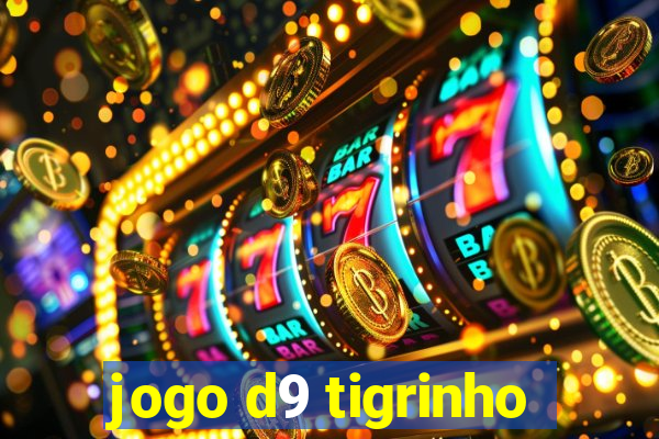 jogo d9 tigrinho