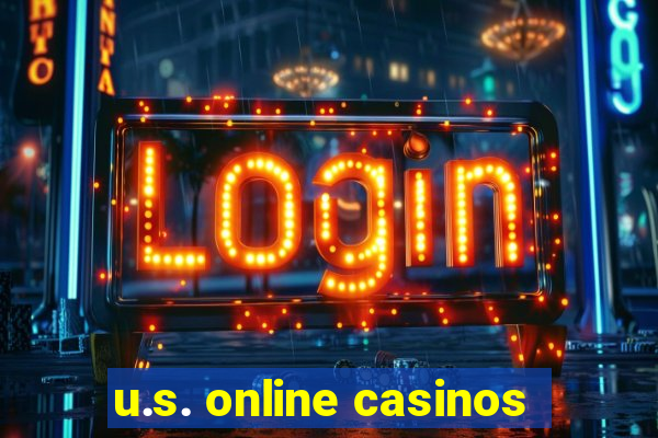 u.s. online casinos