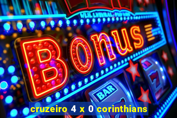 cruzeiro 4 x 0 corinthians