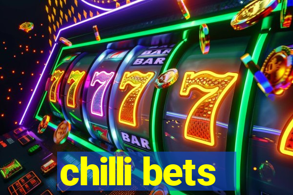 chilli bets