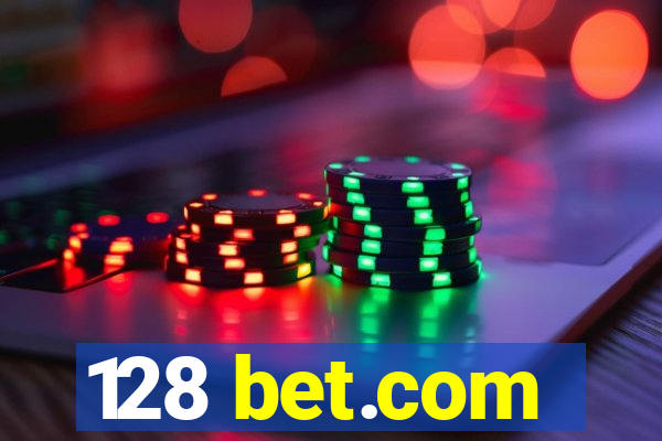 128 bet.com