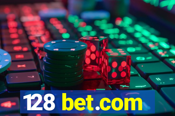 128 bet.com