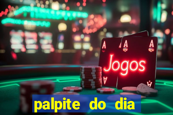 palpite do dia jogo do bicho kaledri hoje