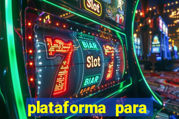 plataforma para jogar o tigrinho