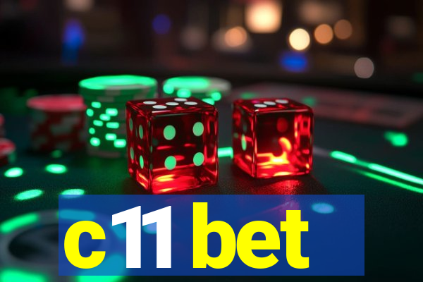 c11 bet