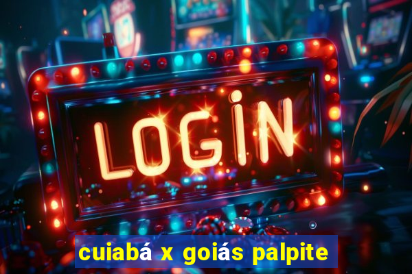 cuiabá x goiás palpite