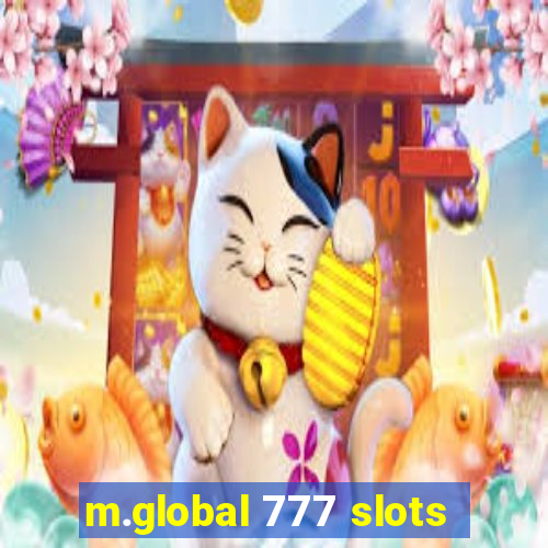 m.global 777 slots