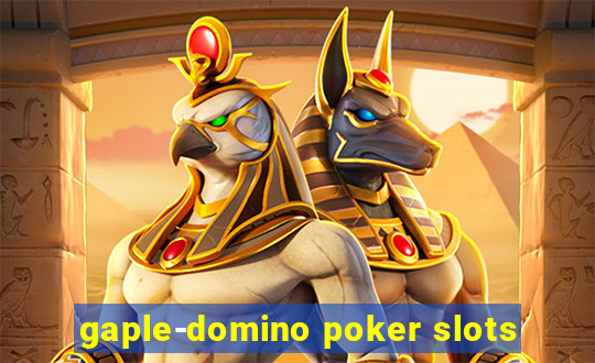 gaple-domino poker slots