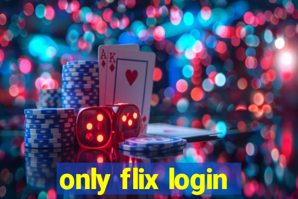 only flix login