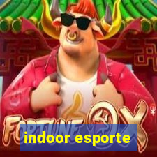 indoor esporte