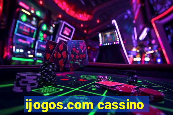 ijogos.com cassino