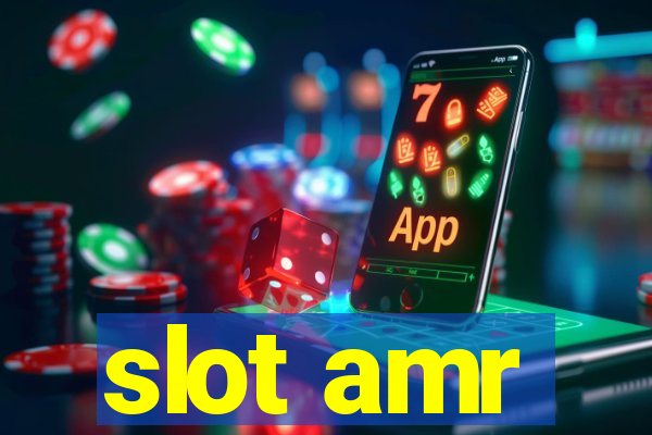 slot amr