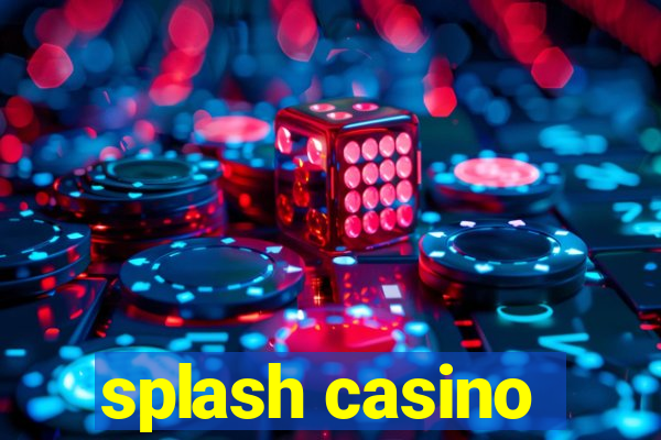 splash casino