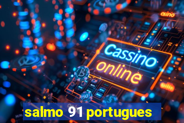 salmo 91 portugues