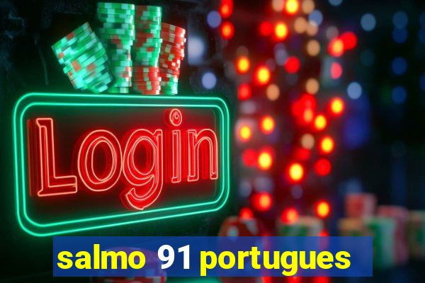 salmo 91 portugues