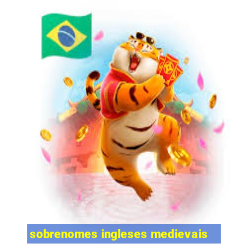 sobrenomes ingleses medievais