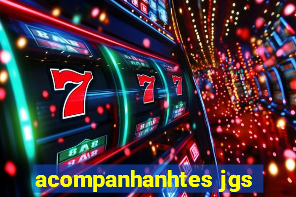 acompanhanhtes jgs