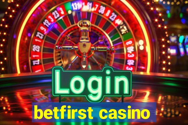 betfirst casino