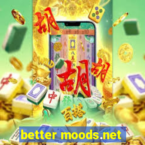 better moods.net