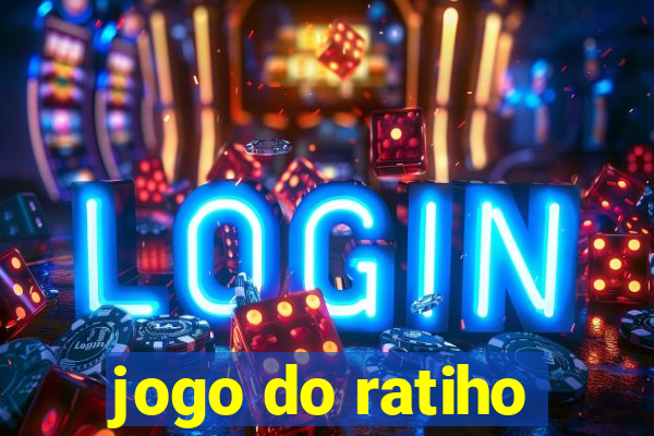 jogo do ratiho