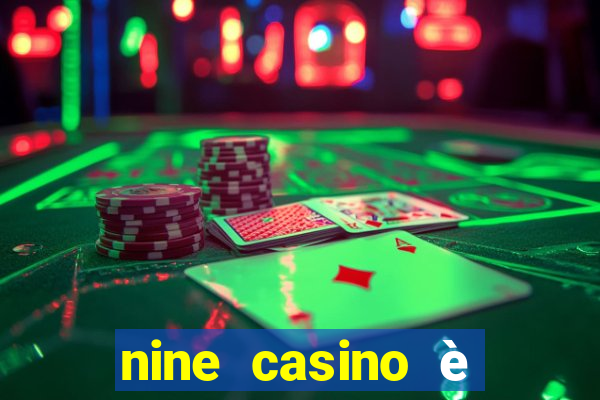 nine casino è legale in italia