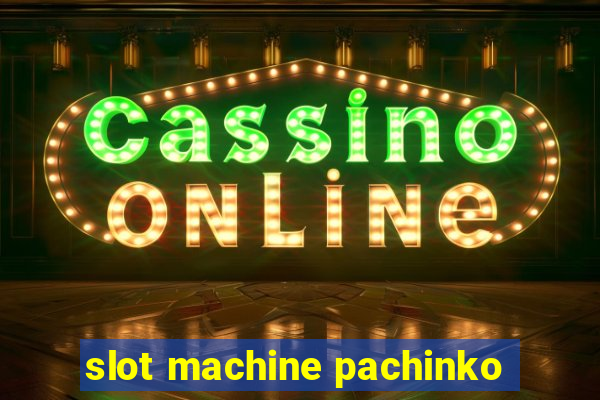 slot machine pachinko