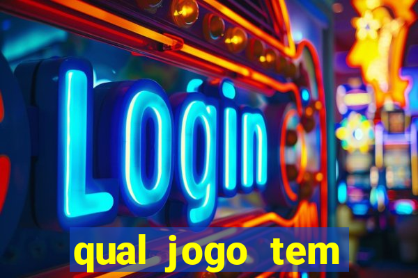 qual jogo tem maior probabilidade de ganhar