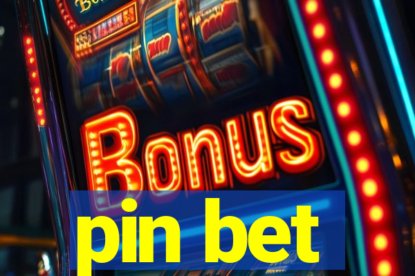 pin bet