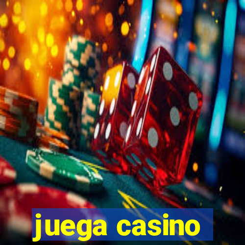 juega casino