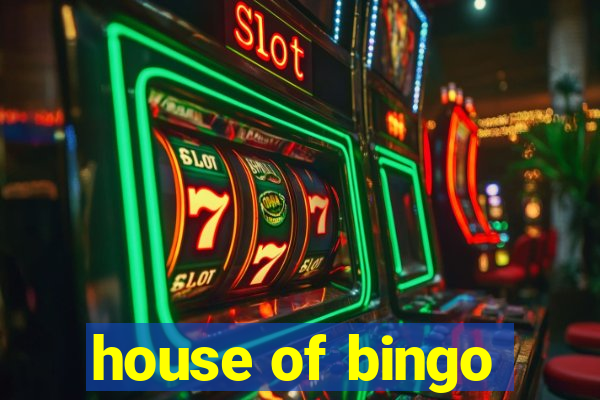 house of bingo