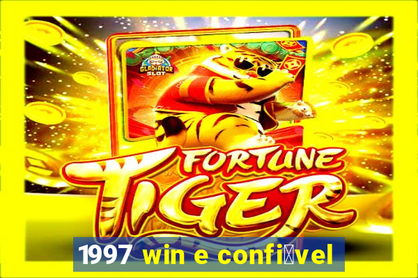 1997 win e confi谩vel