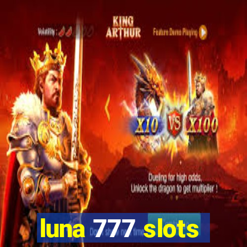 luna 777 slots