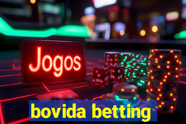 bovida betting