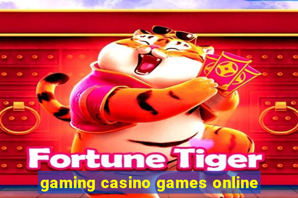 gaming casino games online