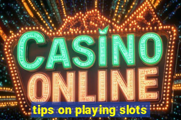 tips on playing slots