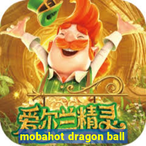 mobahot dragon ball