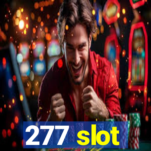 277 slot