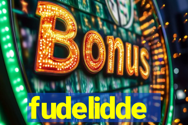 fudelidde