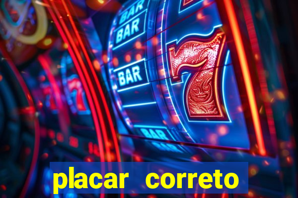 placar correto jogos de hoje