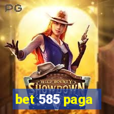 bet 585 paga