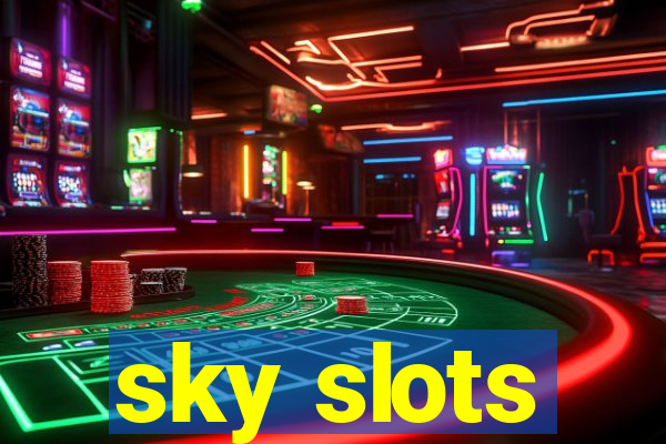 sky slots