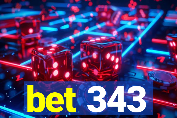 bet 343