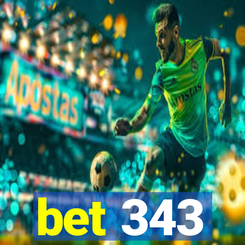 bet 343