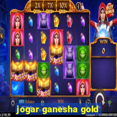 jogar ganesha gold