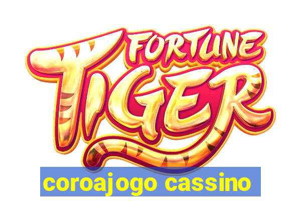 coroajogo cassino