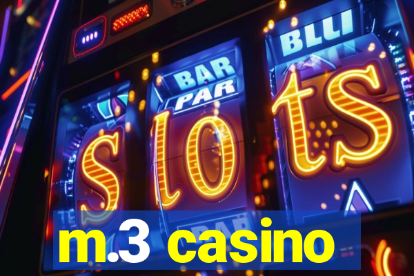 m.3 casino