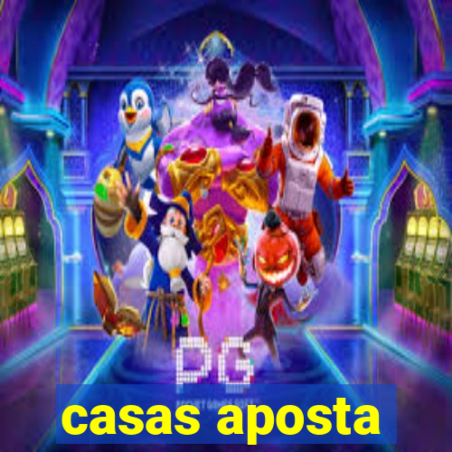 casas aposta