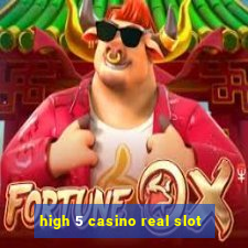 high 5 casino real slot