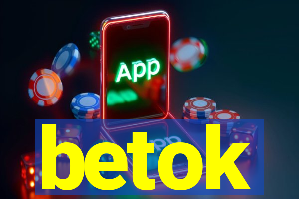 betok