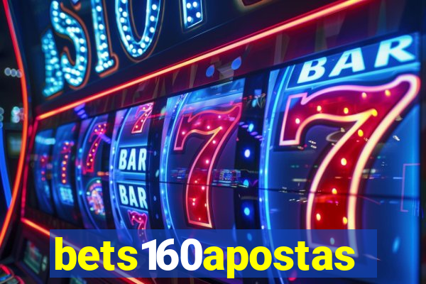 bets160apostas